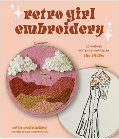 Coperta cărții Retro girl embroidery: 20 vintage patterns inspired by the 1970s