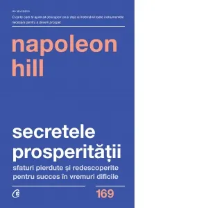 Coperta cărții Secretele prosperitatii. Sfaturi pierdute si redescoperite pentru succes in vremuri dificile