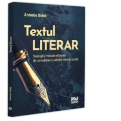Coperta cărții Textul literar. Strategii si metode eficiente de consolidare a valorilor etice in scoala