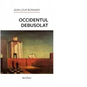 Coperta cărții Occidentul debusolat