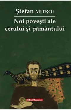 Coperta cărții Noi povesti ale cerului si pamantului