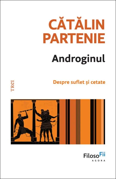 Coperta cărții Androginul. Despre suflet și cetate