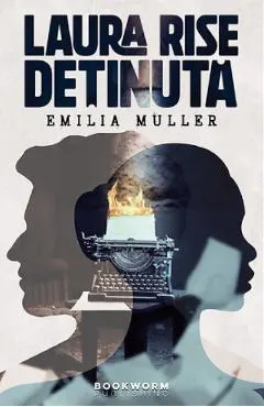 Coperta cărții Laura Rise, detinuta