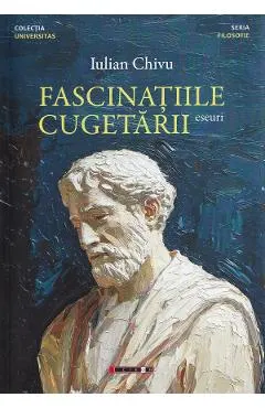Coperta cărții Fascinatiile cugetarii