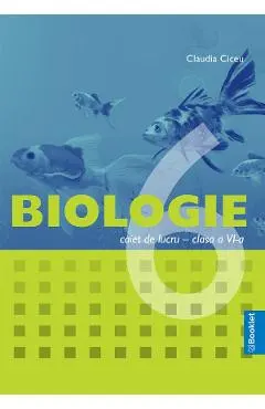 Coperta cărții Biologie - Clasa 6 - Caiet de lucru