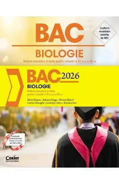 Coperta cărții Bacalaureat 2026. Biologie - Clasele 11-12 - Silvia Olteanu, Adriana Neagu, Florina Miricel, Corina Gheorghe, Luminita Citrea, Ramona Ivan