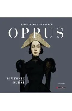 Coperta cărții Oppus sau simfonie pentru surzi