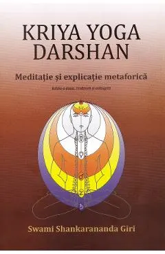 Coperta cărții Kriya Yoga Darshan. Meditatie si explicatie metaforica