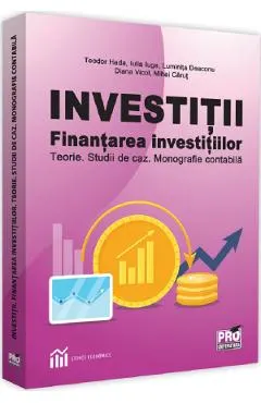 Coperta cărții Investitii. Finantarea investitiilor - Teodor Hada, Iulia Iuga