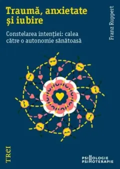 Coperta cărții Traumă, anxietate și iubire