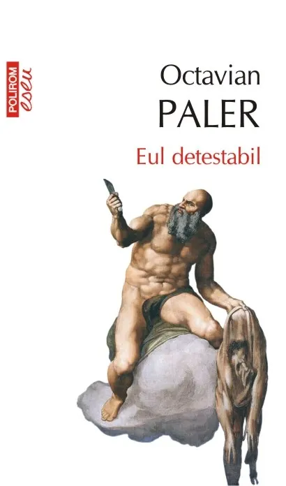 Coperta cărții Eul detestabil