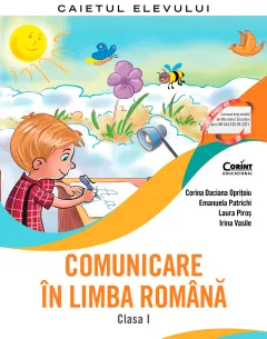 Coperta cărții Comunicare în limba română. Caietul elevului. Clasa I