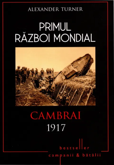 Coperta cărții Primul Război Mondial. Cambrai 1917