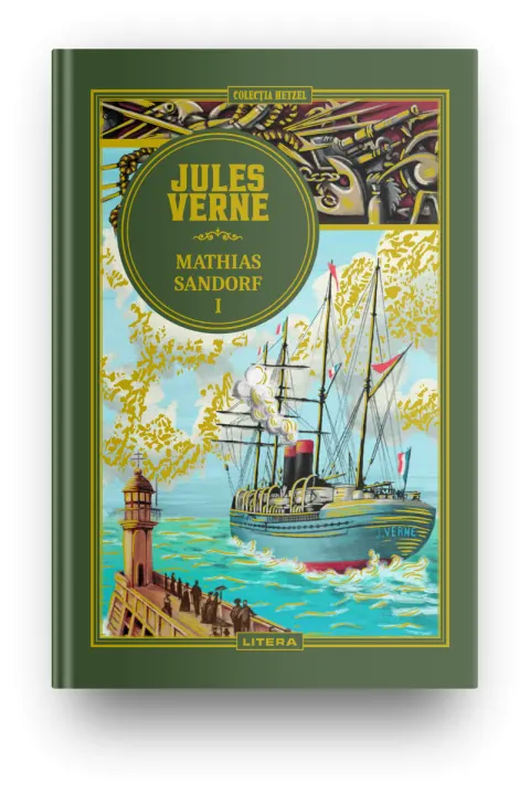 Coperta cărții Volumul 35. Jules Verne. Mathias Sandorf. I