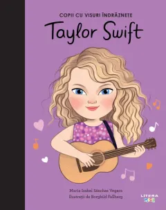 Coperta cărții Taylor Swift. Volumul 9. Copii cu visuri indraznete