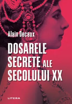 Coperta cărții Dosarele secrete ale secolului XX
