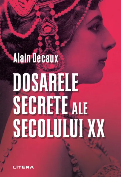 Coperta cărții Dosarele secrete ale secolului XX