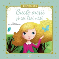 Coperta cărții Bucle aurii si cei trei ursi. Volumul 18. Povesti de Aur