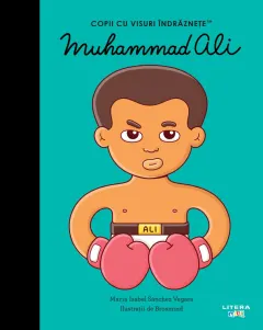 Coperta cărții Muhammad Ali. Volumul 52. Copii cu visuri indraznete