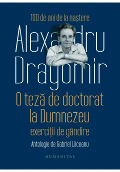 Coperta cărții O teză de doctorat la Dumnezeu. Exerciții de gândire