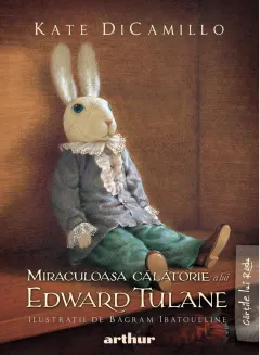 Coperta cărții Miraculoasa călătorie a lui Edward Tulane