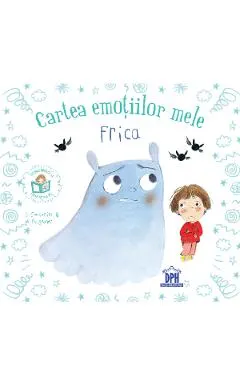 Coperta cărții Cartea emotiilor mele. Frica