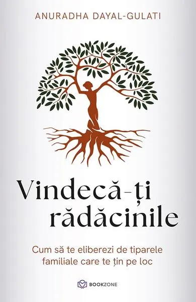 Coperta cărții Vindecă-ți rădăcinile
