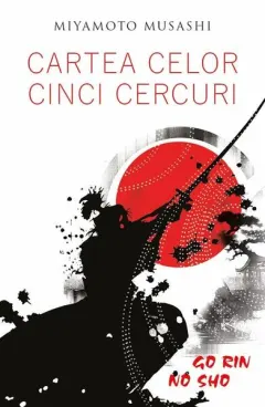 Coperta cărții Cartea celor cinci cercuri. Go Rin No Sho