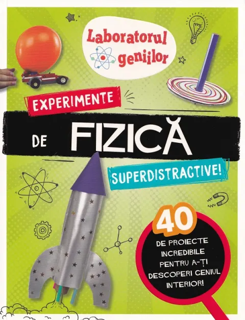 Coperta cărții Laboratorul geniilor: Experimente de fizica superdistractive