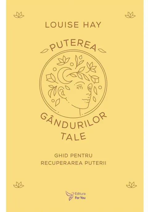 Coperta cărții Puterea gandurilor tale - Louise Hay
