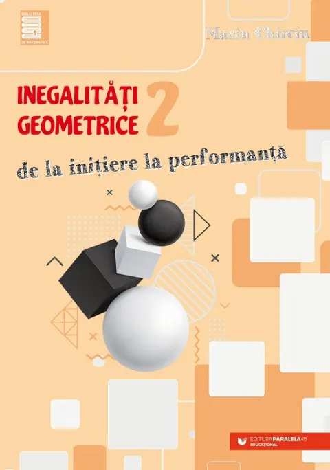 Coperta cărții Inegalități geometrice. De la inițiere la performanță