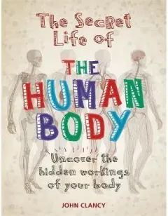 Coperta cărții The Secret Life of the Human Body