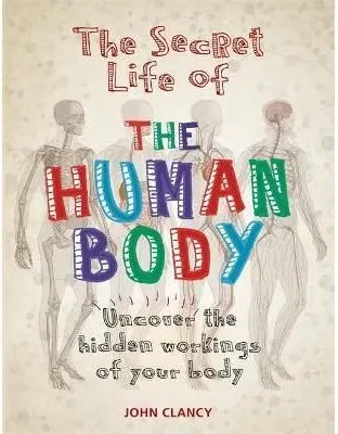 Coperta cărții The Secret Life of the Human Body