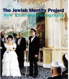 Coperta cărții The Jewish Identity Project: New American Photography