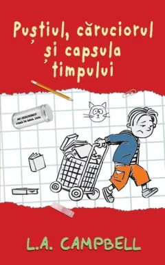 Coperta cărții Puștiul, căruciorul și capsula timpului