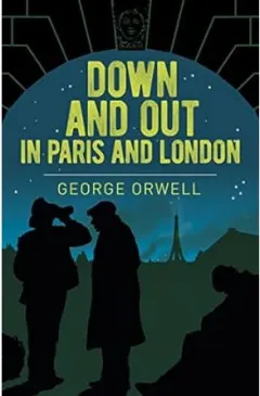 Coperta cărții Down and Out in Paris and London