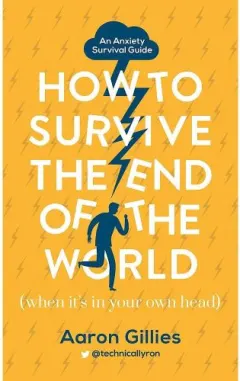 Coperta cărții How to Survive the End of the World