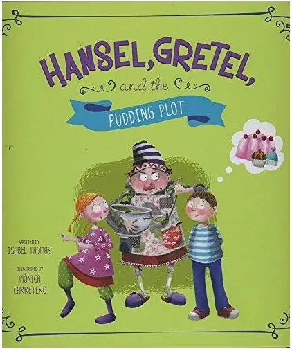 Coperta cărții Hansel, Gretel, and the Pudding Plot