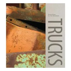 Coperta cărții Trucks: Recent Works by John Himmelfarb, Scott Griffin&Janet L. Farber