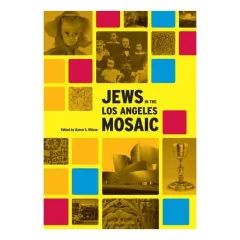 Coperta cărții Jews in the Los Angeles Mosaic
