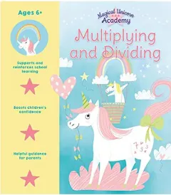 Coperta cărții Magical Unicorn Academy: Multiplying and Dividing