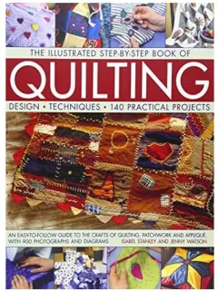 Coperta cărții Quilting A Pratical Guide and Quilting Patchingwork with Techniques, Charts and Beautiful Projects