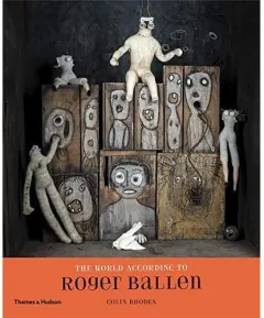 Coperta cărții The World According to Roger Ballen
