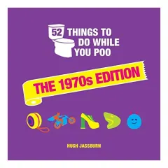 Coperta cărții 52 Things to Do While You Poo, Hugh Jassburn