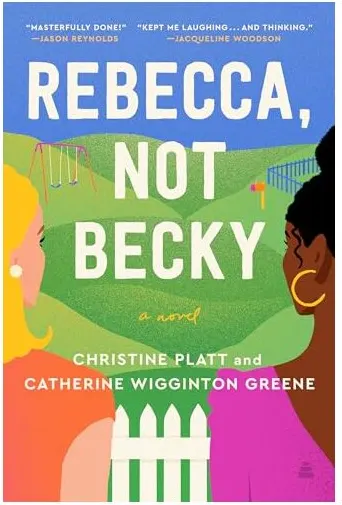Coperta cărții Rebecca, Not Becky, Christine Platt, Catherine Wigginton Greene