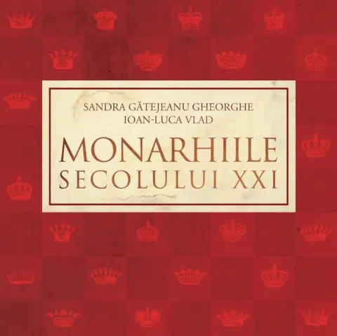 Coperta cărții Monarhiile secolului XXI