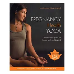 Coperta cărții Pregnancy Health Yoga, Mary Attwood Tara Lee