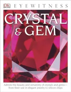 Coperta cărții DK Eyewitness Books : Crystal & Gem, R. F. Symes