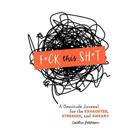 Coperta cărții F*ck This Sh*t, Caitlin Peterson