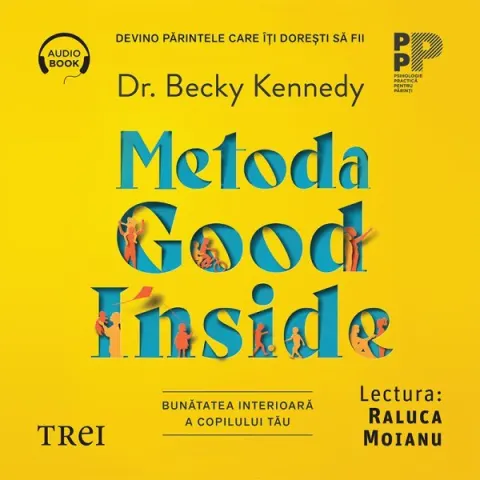 Coperta cărții Metoda Good Inside.. Bunătatea interioară a copilului tău (audiobook)